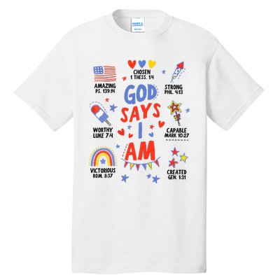 God Says I Am July 4th Christian Bible Verse Tall T-Shirt