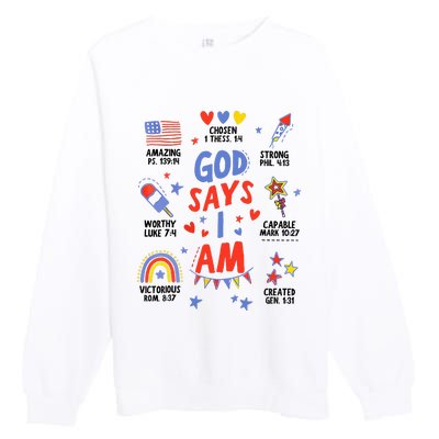 God Says I Am July 4th Christian Bible Verse Premium Crewneck Sweatshirt