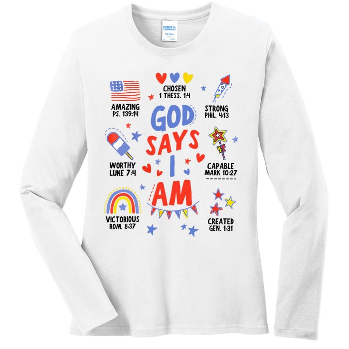 God Says I Am July 4th Christian Bible Verse Ladies Long Sleeve Shirt