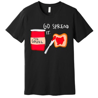 Go Spread It Funny Premium T-Shirt