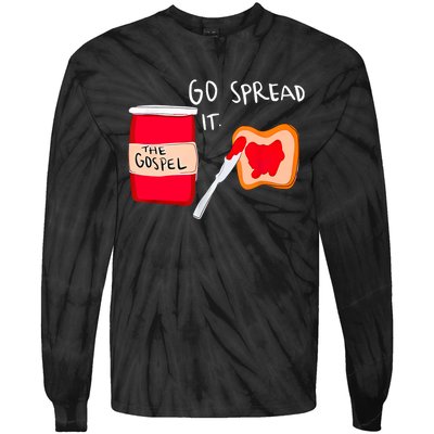 Go Spread It Funny Tie-Dye Long Sleeve Shirt