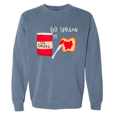 Go Spread It Funny Garment-Dyed Sweatshirt