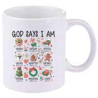 God Says I Am Cute Christmas Xmas Christian 11oz C Handle Ceramic Mug