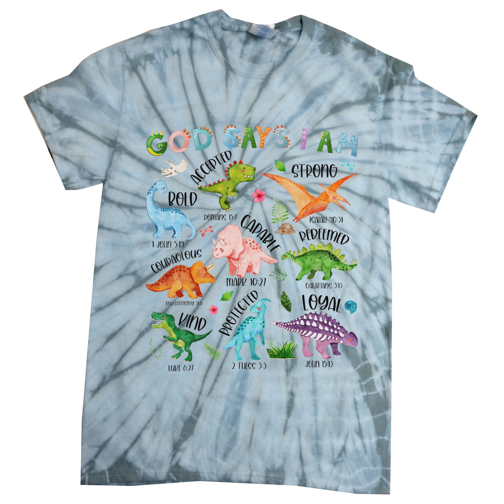 God Says I Am Dinosaur Lover Bible Verse Tie-Dye T-Shirt