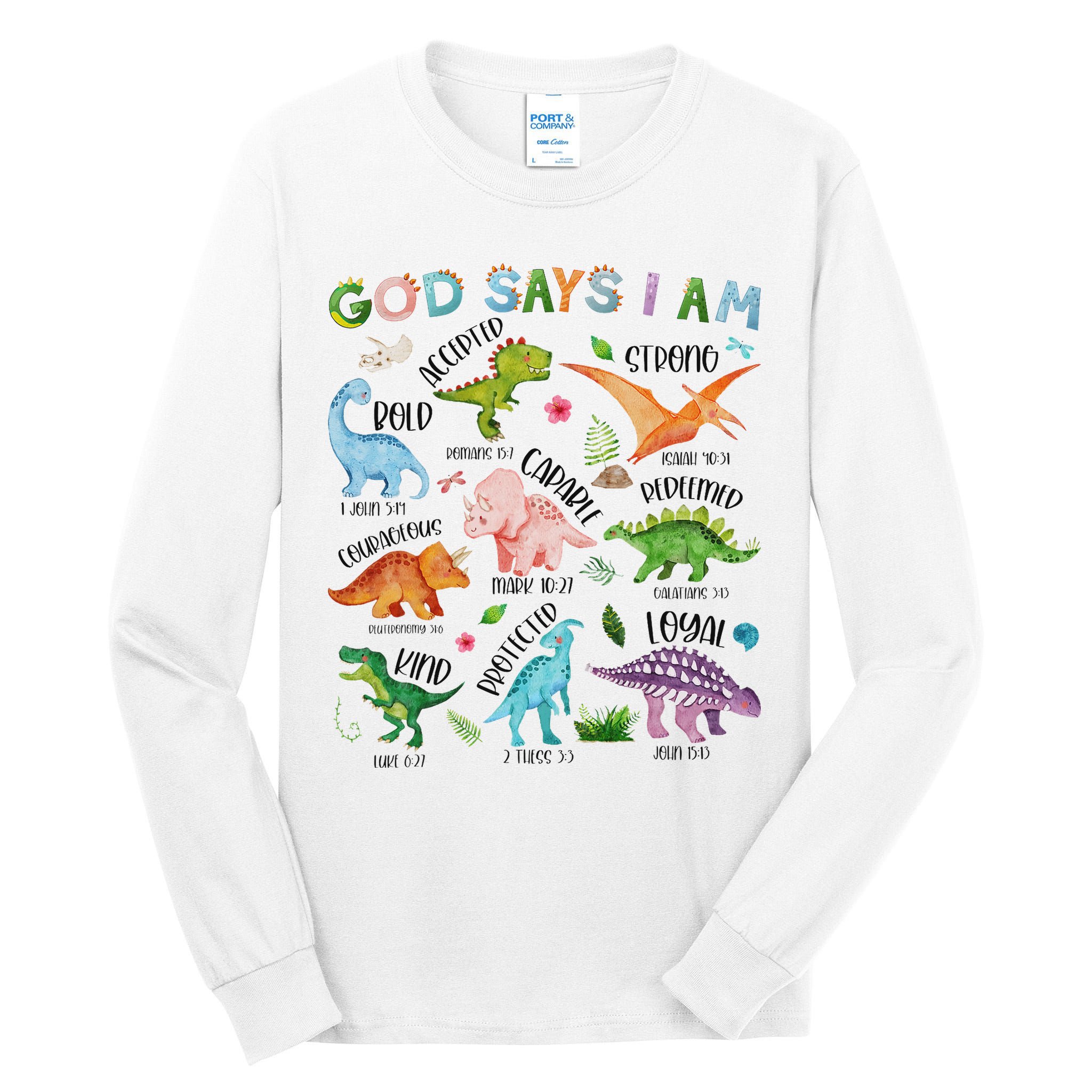 God Says I Am Dinosaur Lover Bible Verse Tall Long Sleeve T-Shirt