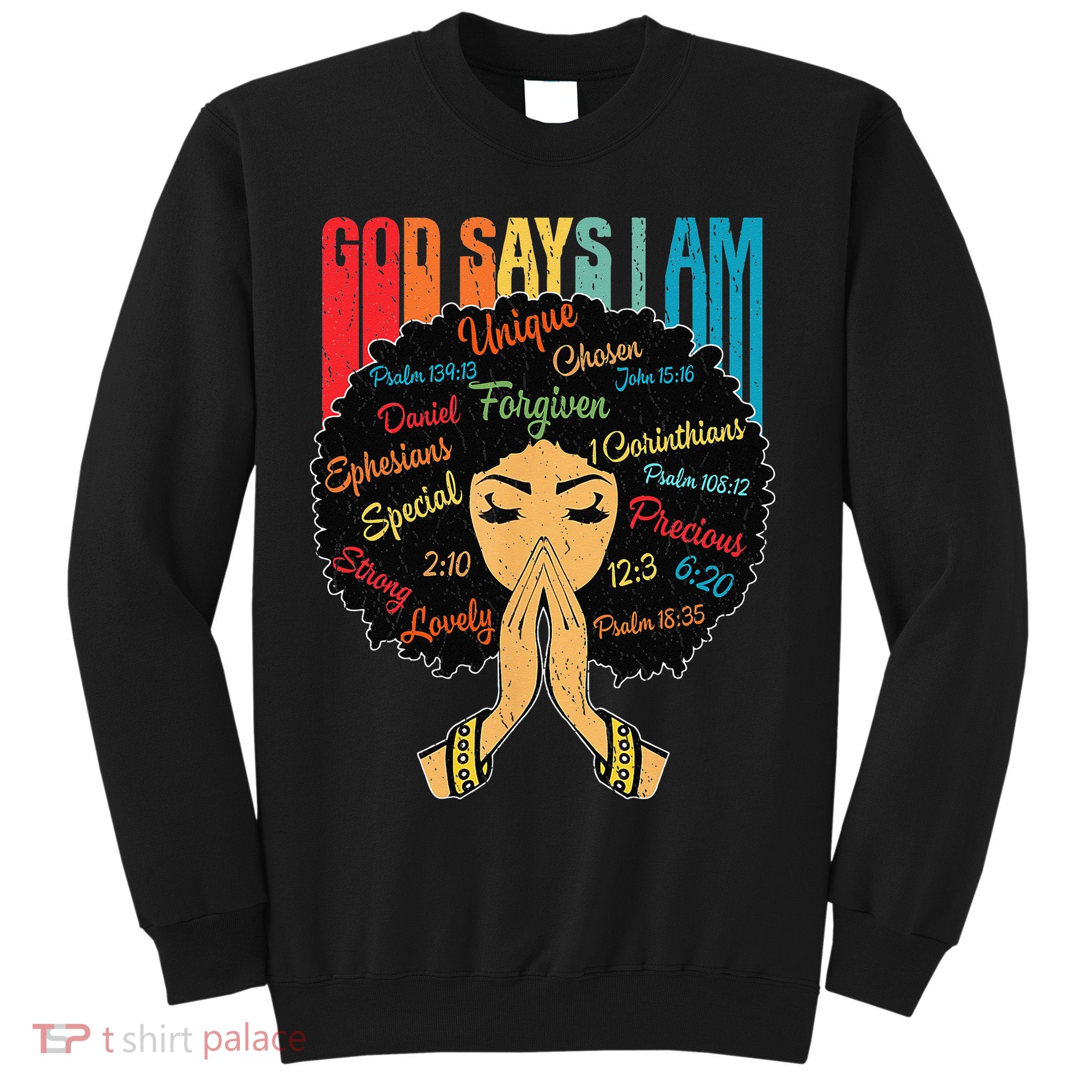 God Says I Am Black Melanin Black Retro Juneteenth Sweatshirt