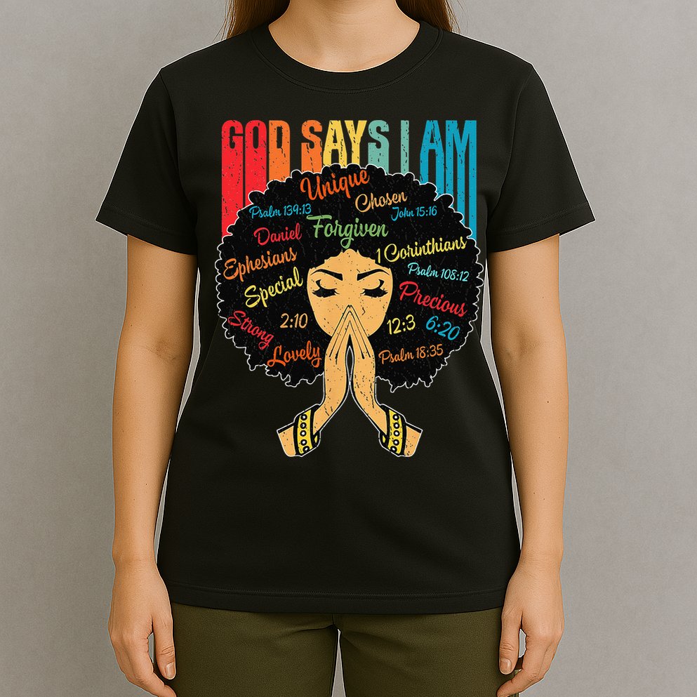 God Says I Am Black Melanin Black Retro Juneteenth T-Shirt