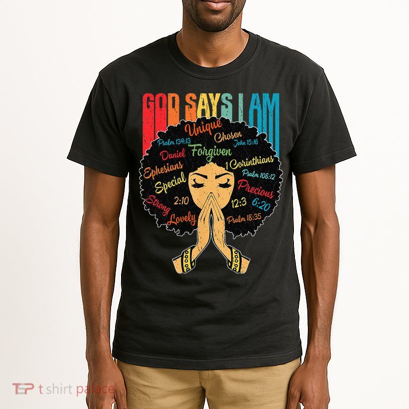 God Says I Am Black Melanin Black Retro Juneteenth Tall T-Shirt