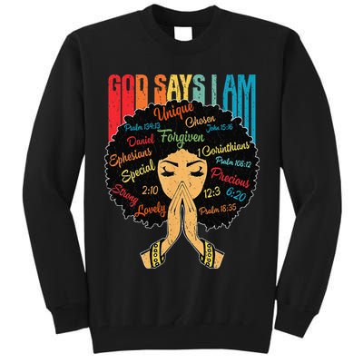 God Says I Am Black Melanin Black Retro Juneteenth Tall Sweatshirt