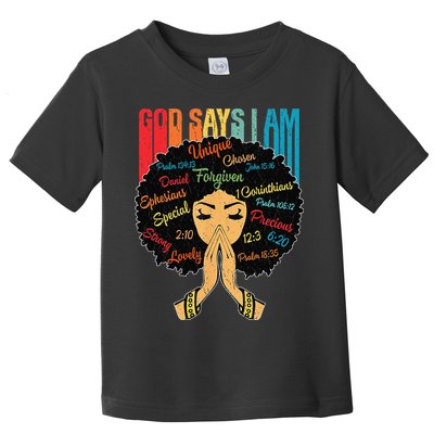 God Says I Am Black Melanin Black Retro Juneteenth Toddler T-Shirt
