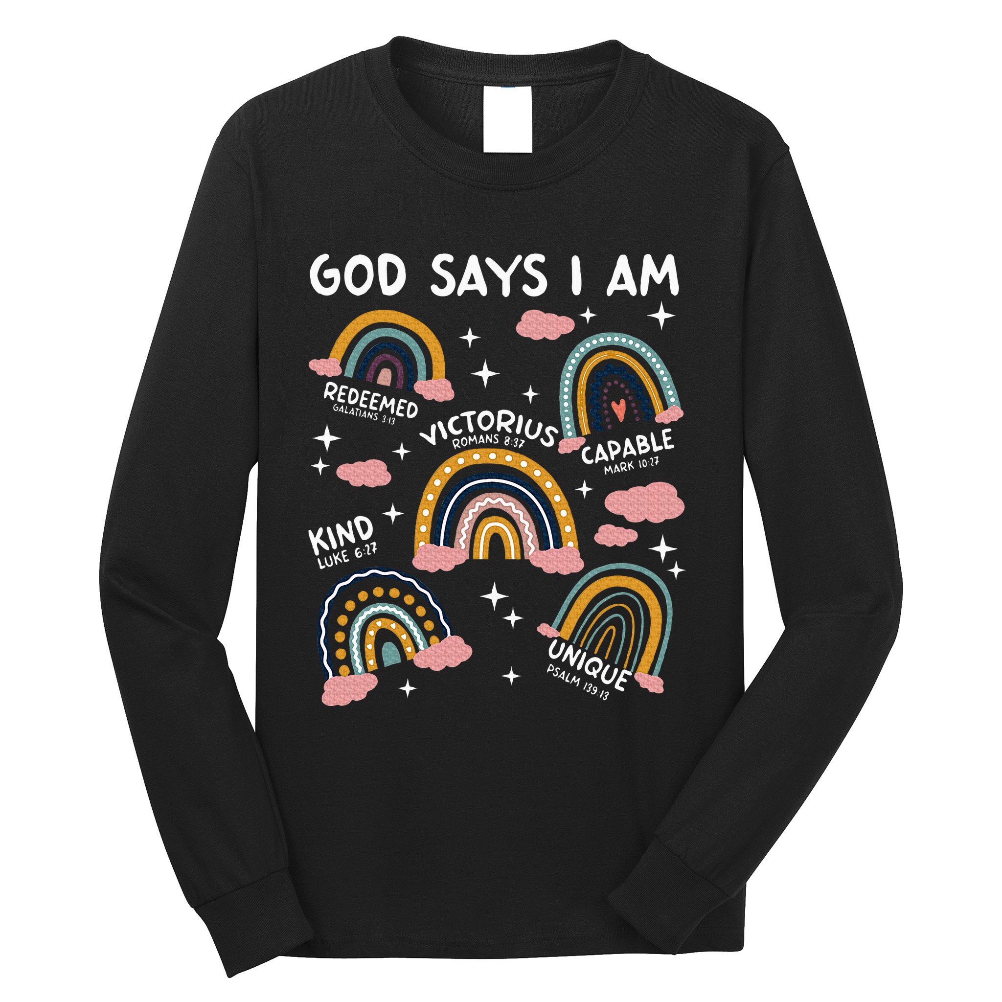 God Says I Am Rainbow Lover Girl Christian Long Sleeve Shirt