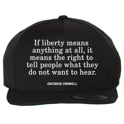 Gad Saad If Liberty Means The Right To Tell People What They Do Not Want To Hear Wool Snapback Cap