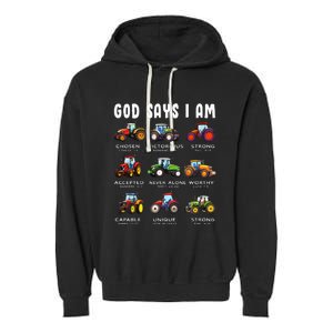 God Says I Am Tractor Farm Truck Garment-Dyed Fleece Hoodie