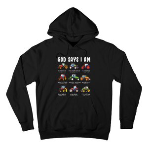 God Says I Am Tractor Farm Truck Hoodie