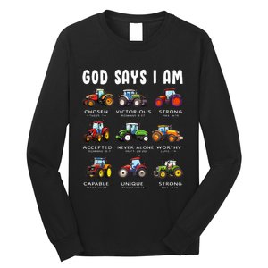 God Says I Am Tractor Farm Truck Long Sleeve Shirt