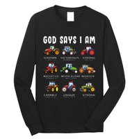 God Says I Am Tractor Farm Truck Long Sleeve Shirt