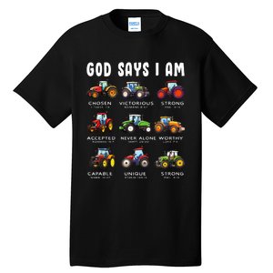 God Says I Am Tractor Farm Truck Tall T-Shirt