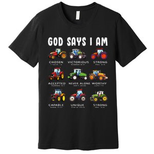 God Says I Am Tractor Farm Truck Premium T-Shirt