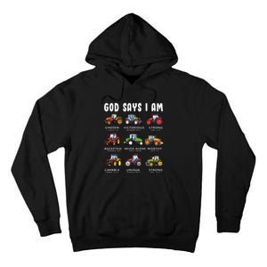 God Says I Am Tractor Farm Truck Tall Hoodie