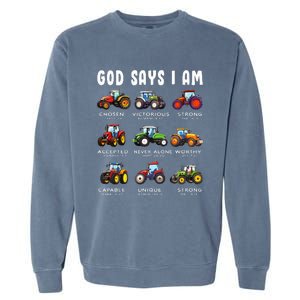 God Says I Am Tractor Farm Truck Garment-Dyed Sweatshirt