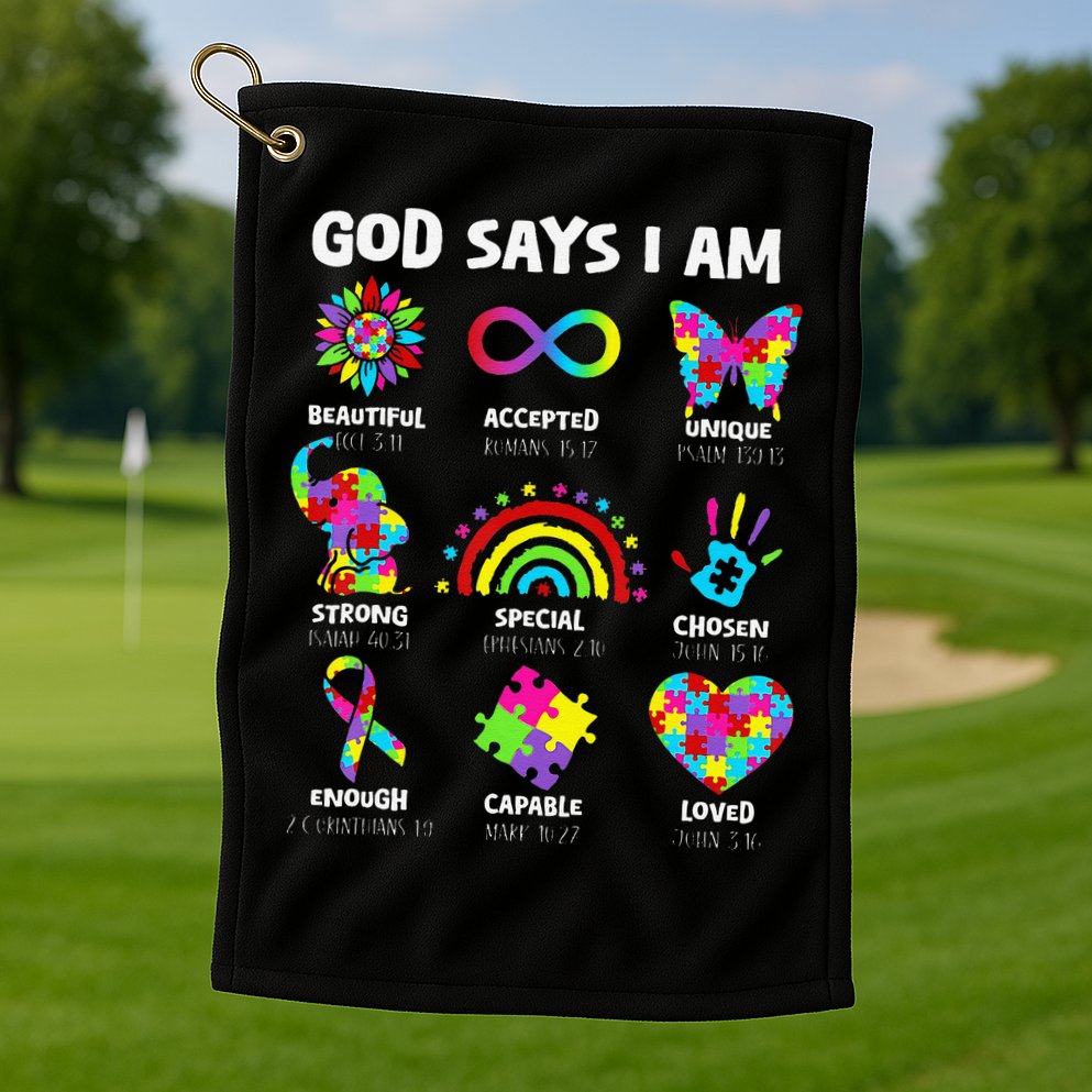 God Says I Am Autism Christian Girl Autism Awareness Golf Towel