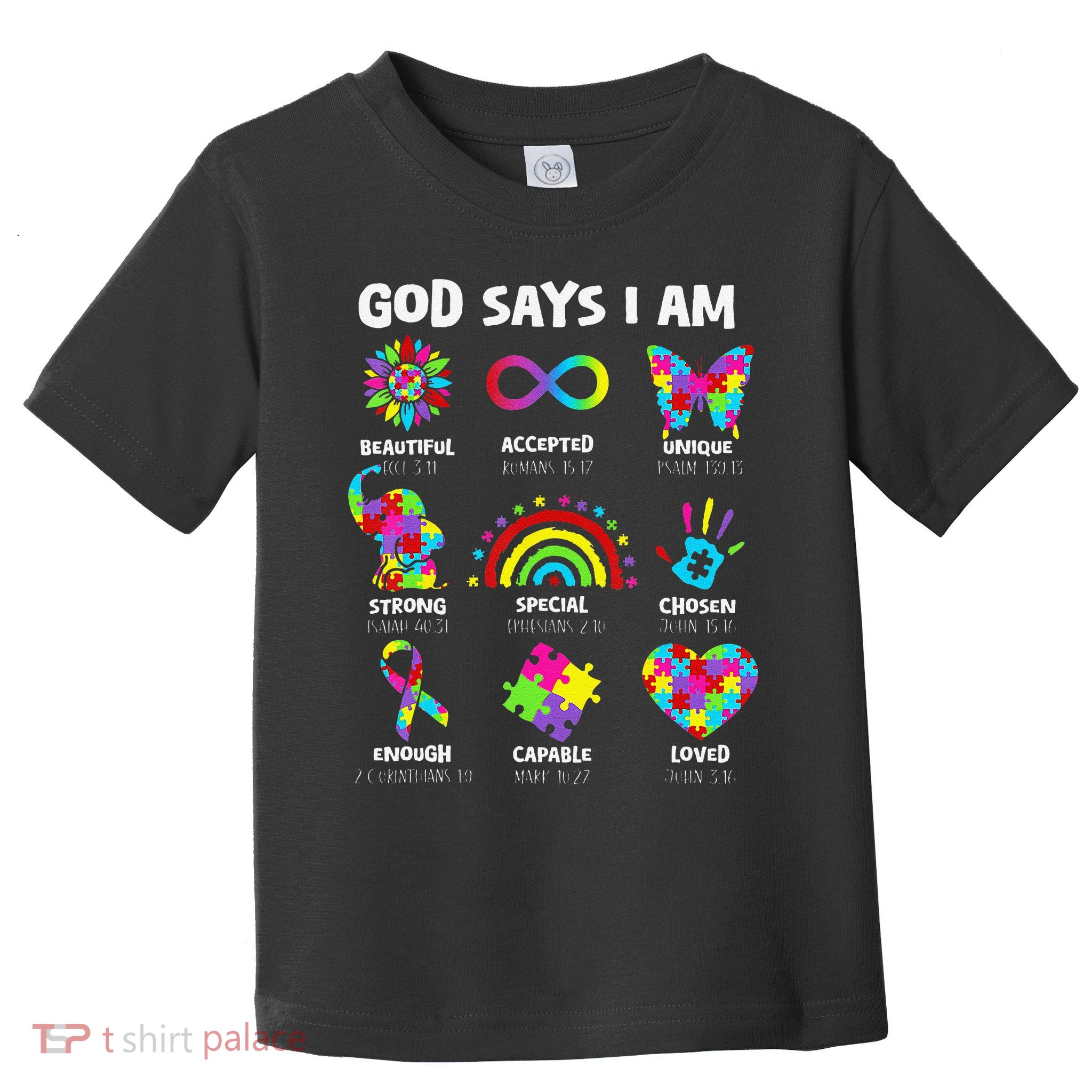 God Says I Am Autism Christian Girl Autism Awareness Toddler T-Shirt