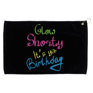 Glow Shorty Its Your Birthday Glow Party Grommeted Golf Towel