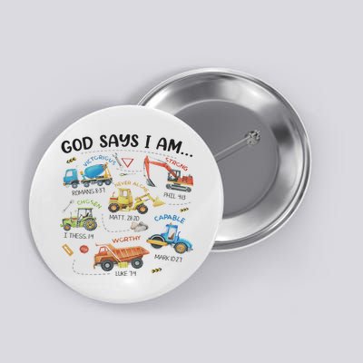 God Says I Am Construction Bible Verse Truck Button