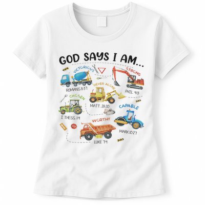 God Says I Am Construction Bible Verse Truck Womens T-Shirt