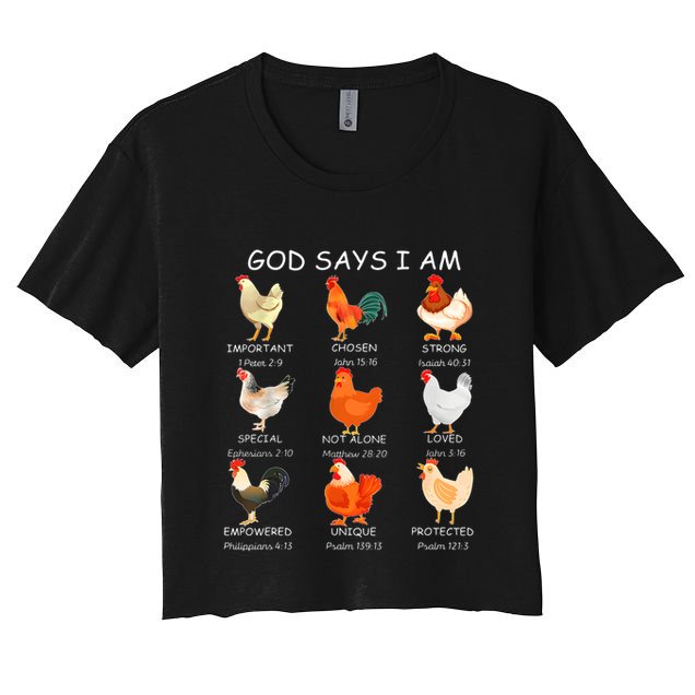 God Says I Am Bible Verse Christian Farm Chickens Religious Crop Top