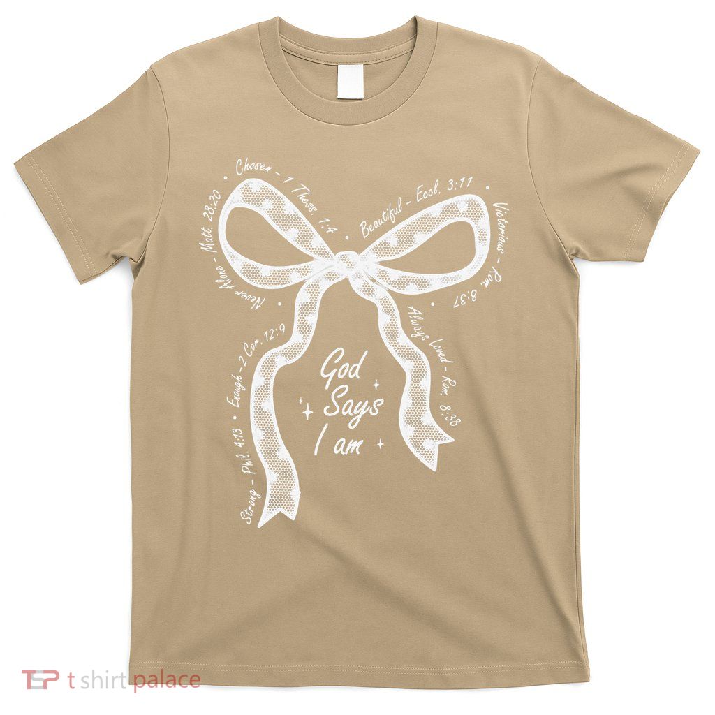 God Says I Am Lace Coquette Bow Christian Bible Verse Jesus T-Shirt