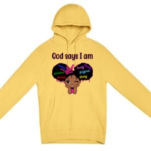 God Say I Am Black Female Premium Pullover Hoodie