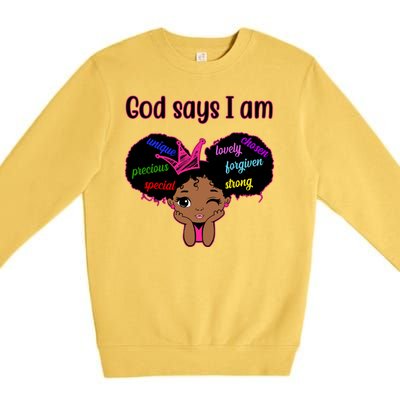 God Say I Am Black Female Premium Crewneck Sweatshirt