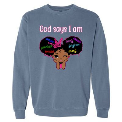 God Say I Am Black Female Garment-Dyed Sweatshirt