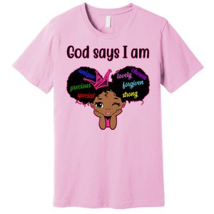 God Say I Am Black Female Premium T-Shirt