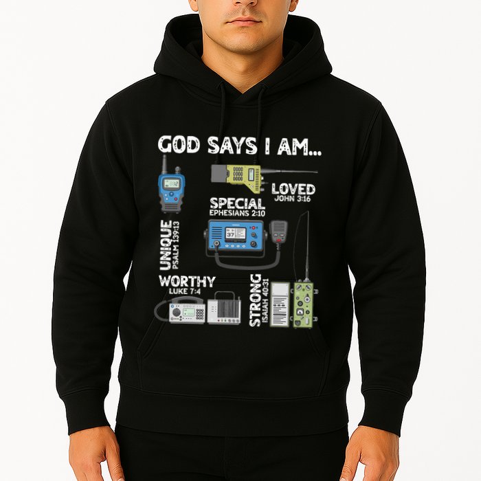 God Says I Am Ham Radio Lover Christian Hoodie