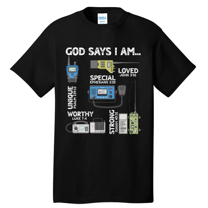 God Says I Am Ham Radio Lover Christian Tall T-Shirt