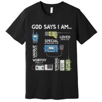 God Says I Am Ham Radio Lover Christian Premium T-Shirt