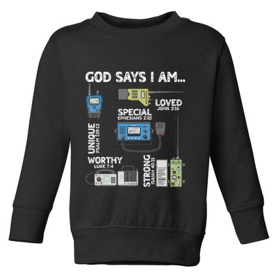 God Says I Am Ham Radio Lover Christian Toddler Sweatshirt