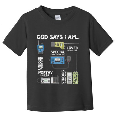 God Says I Am Ham Radio Lover Christian Toddler T-Shirt