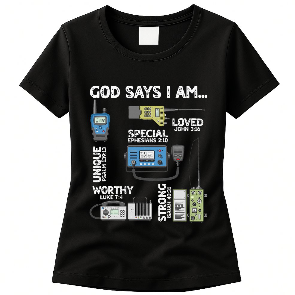 God Says I Am Ham Radio Lover Christian Womens T-Shirt