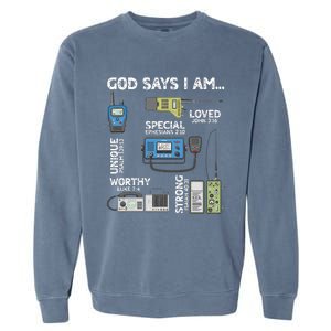 God Says I Am Ham Radio Lover Christian Garment-Dyed Sweatshirt