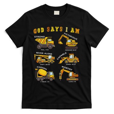 God Says I Am Construction Bible Verse Truck T-Shirt