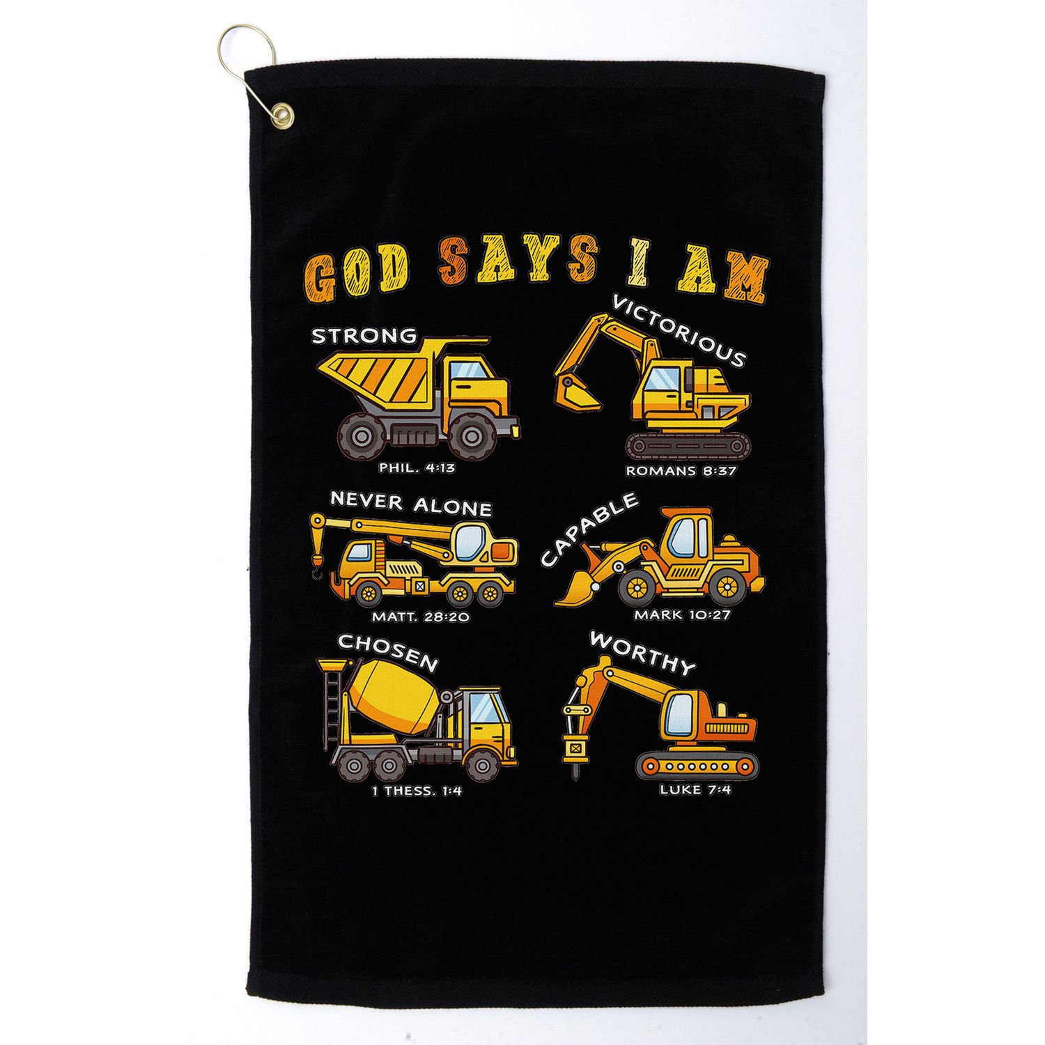 God Says I Am Construction Bible Verse Truck Golf Towel