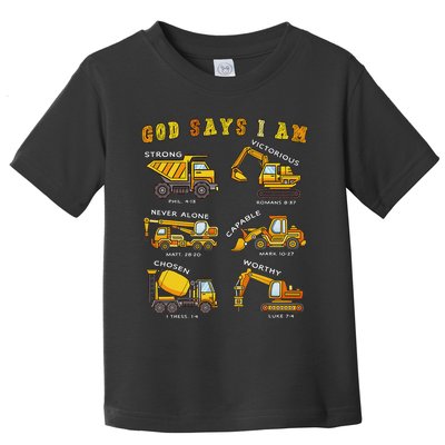 God Says I Am Construction Bible Verse Truck Toddler T-Shirt