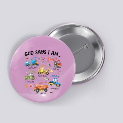 God Says I Am Construction Bible Verse Truck Button