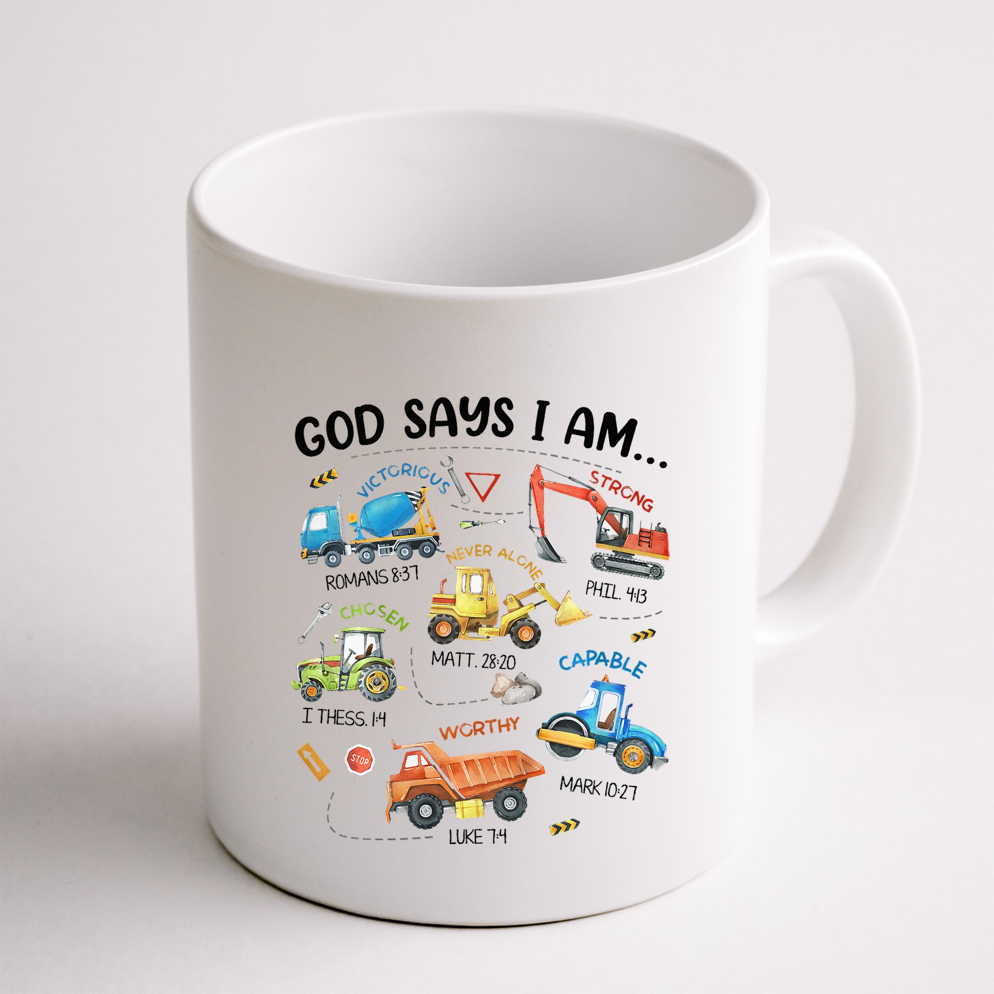 God Says I Am Construction Bible Verse Truck Mug