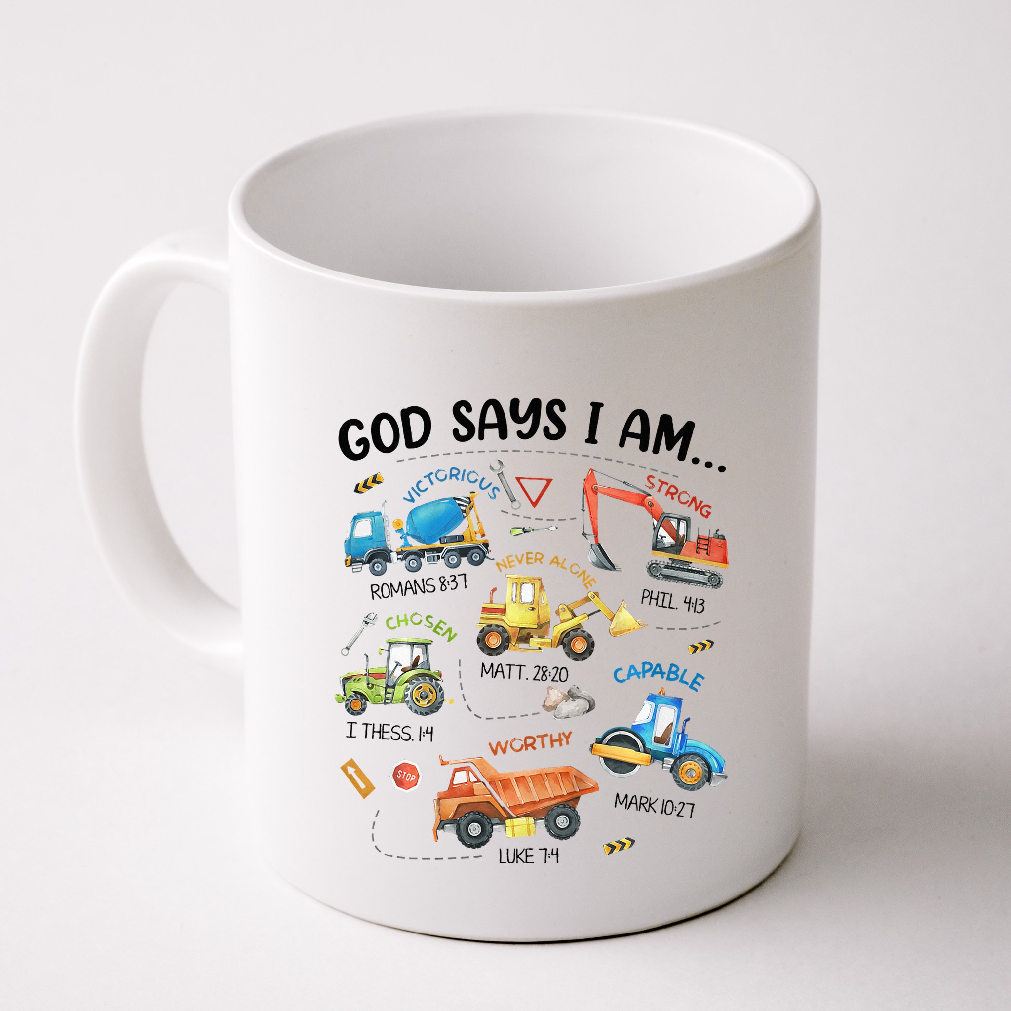 God Says I Am Construction Bible Verse Truck Mug