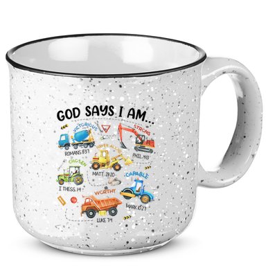 God Says I Am Construction Bible Verse Truck 15oz Campfire Ceramic Mug