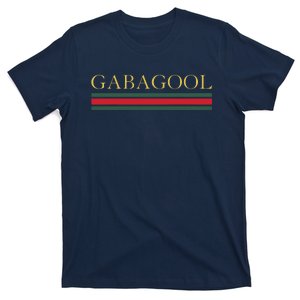 GABAGOOL Satirical Italian Slang T-Shirt